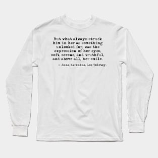 Above all, her smile - Anna Karenina Long Sleeve T-Shirt